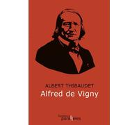 Alfred de Vigny - Albert Thibaudet - Des Equateurs Eds - broché - Essai