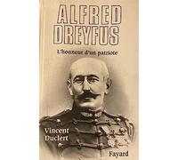 Alfred Dreyfus: L?honneur d?un patriote