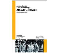 Alfred Flechtheim – Raubkunst Und Restitution
