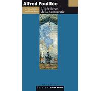Alfred Fouillée: L'idée-force de la démocratie