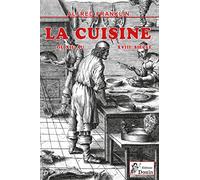 Alfred FRANKLIN - La vie privée d'autrefois - LA CUISINE
