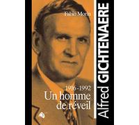Alfred Gichtenaere - Un homme de réveil