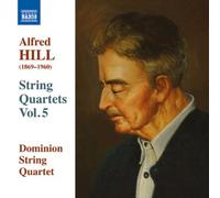 Alfred Hill – Quatuors à cordes Vol. 5 – CD – NAXOS