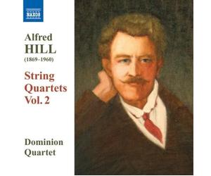 Alfred Hill: String Quartets Vol. 2 (2008-10-28)