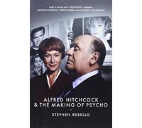 Alfred Hitchcock and the Making of Psycho