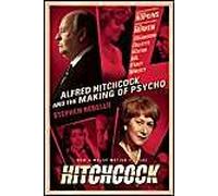 Alfred Hitchcock And The Making Of Psycho