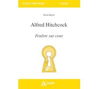 Alfred Hitchcock - Fenêtre sur cour