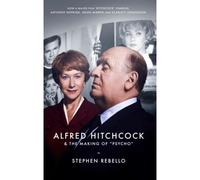 Alfred Hitchcock & The Making Of Psycho