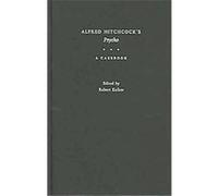 Alfred Hitchcock's Psycho, Casebooks in Criticism
