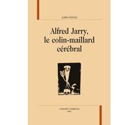 Alfred Jarry, Le Colin-Maillard Cérébral