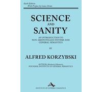 Alfred Korzybski Science and Sanity (Poche)