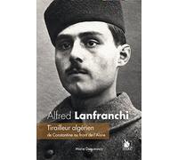 Alfred Lanfranchi, tirailleur algérien de Constantine au front de l'Aisne