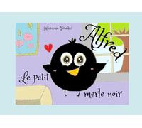 Alfred, le petit merle noir