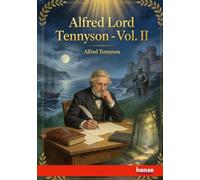 Alfred Lord Tennyson: A Memoir - Vol. II