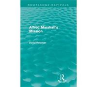Alfred Marshalls Mission Routledge Revivals by David Reisman Paperback Book David Reisman (Auteur)