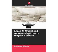 Alfred N. Whitehead sobre a relação entre religião e ciência