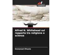 Alfred N. Whitehead sul rapporto tra religione e scienza