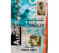 Alfred Nakache, Le Nageur D'auschwitz