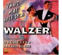 ALFRED ORCHESTER HAUSE - TANZ MAL WIEDER WALZER CD NEUF