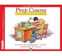 Alfred Prep Course Ear Training Level A --- Piano - Kowalchyk & Lancaster --- Alfred Publishing