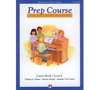 Alfreds Basic Piano Library Prep Course Lesson E by Amanda Vick Lethco Amanda Vick Lethco, Morton Manus, Willard Palmer (Auteur)