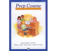 Amanda Vick Lethco, Morton Manus & Willard Palmer – Alfred Prep Course Livre de leçons – Niveau E