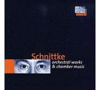 Alfred Schnittke : Orchestral Works & Chamber Music