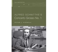 Alfred Schnittke's Concerto Grosso No. 1