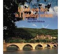 Alfred Scholl - Ich hab mein Herz in Heidelberg verloren