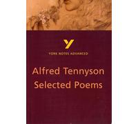 Alfred Tennyson 'Selected Poems': everything you need to catch up, study and prepare for 2025 assessments and 2026 exams