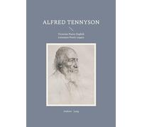 Alfred Tennyson: Victorian Poetry English Literature Poetic Legacy