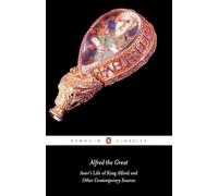 Alfred the Great, Penguin Classics Series John Asser (Auteur)
