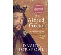 Alfred the Great Horspool, David (Auteur)