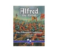 Alfred the Great: The Ethandun Campaign
