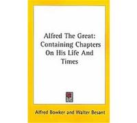 Alfred the Great Walter Besant (Auteur)