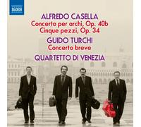 Casella/Turchi – Oeuvres pour quatuor à cordes – CD – NAXOS