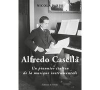 Alfredo Casella - - L'onde Eds De - broché - Biographie