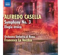 Alfredo Casella : Symphonie n° 3 - Elegia eroica