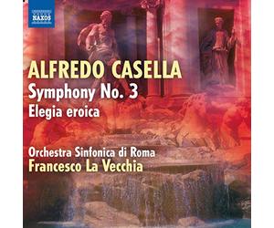 Alfredo Casella : Symphonie n° 3 - Elegia eroica