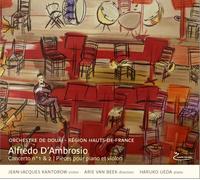 Alfredo D’Ambrosio : Concertos N°1 & 2, Pièces Pour Violon Et Piano Par Jean-Jacques Kantorow