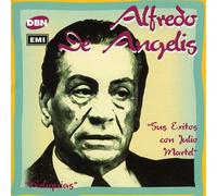 Alfredo De Angelis - Sus Exitos Con Julio Martel