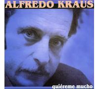Alfredo Kraus - Quiereme Mucho [Import]