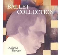 Alfredo Tisocco - Ballet Collection [Import]