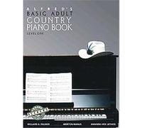 Alfred's Basic Adult Piano Course, Country Songbook, Alfred's Basic Adult Piano Course Series Amanda Vick Lethco, Morton Manus, Willard Palmer (Auteur)