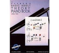 Alfred's Basic Adult Theory Piano Book Level 2, Alfred's Basic Adult Piano Course Series Amanda Lethco, Morton Manus, Willard Palmer (Auteur)