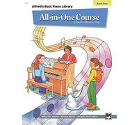 Alfred's Basic All-In-One Course, Bk 4: Lesson * Theory * Solo (Alfred's Basic Piano Library) by Willard Palmer (30-Jun-1995) Paperback