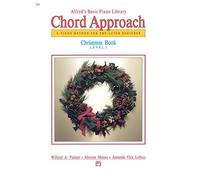 Alfred's Basic Chord Approach Christmas, Bk 1 (Alfred's Basic Piano Library) by Willard A. Palmer (1987-09-01)