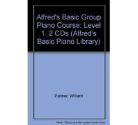[(Alfred's Basic Group Piano Course: Level 2, 2 CDs)] [Author: Willard Palmer] published on (September, 1997)