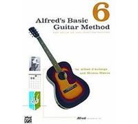 Alfred's Basic Guitar Method, Book 6 Alfred D'Auberge, Morton Manus (Auteur)