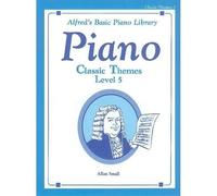 Alfred's Basic Piano Course Classic Themes, Bk 5
